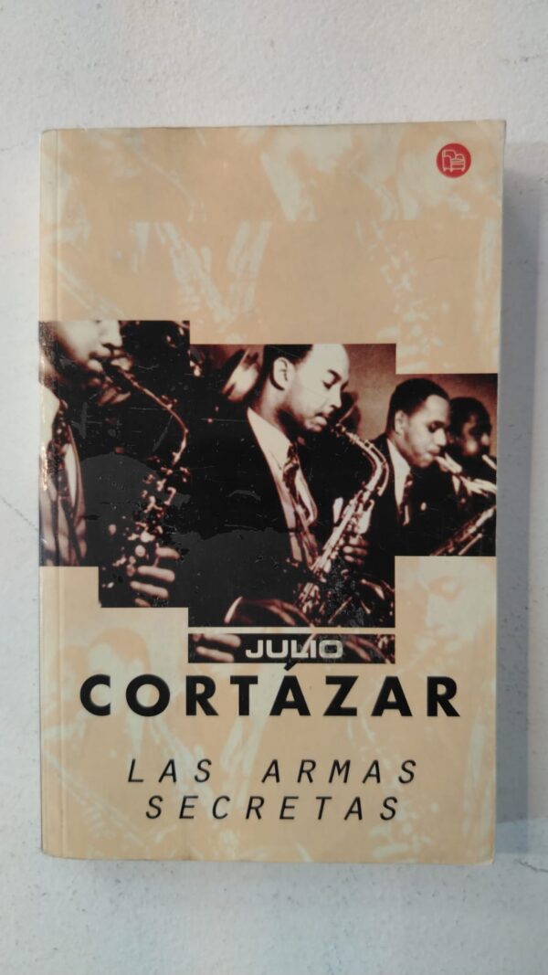 0733cf69-2812-4120-a197-ad6bd9719e35 Las armas secretas - Julio Cortazar
