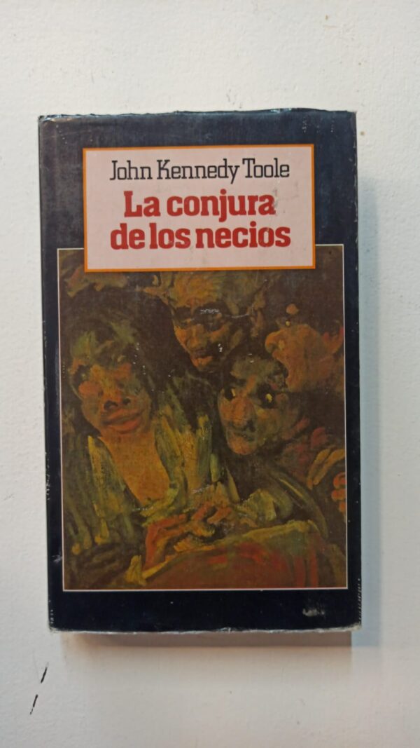 La conjura de los necios - John Kennedy Toole