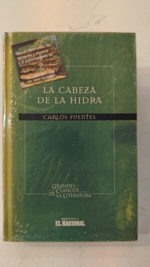 La cabeza de la hidra - Carlos Fuentes