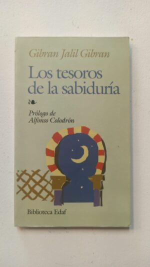 Los tesoros de la sabiduria - Gibran Jalil Gibran