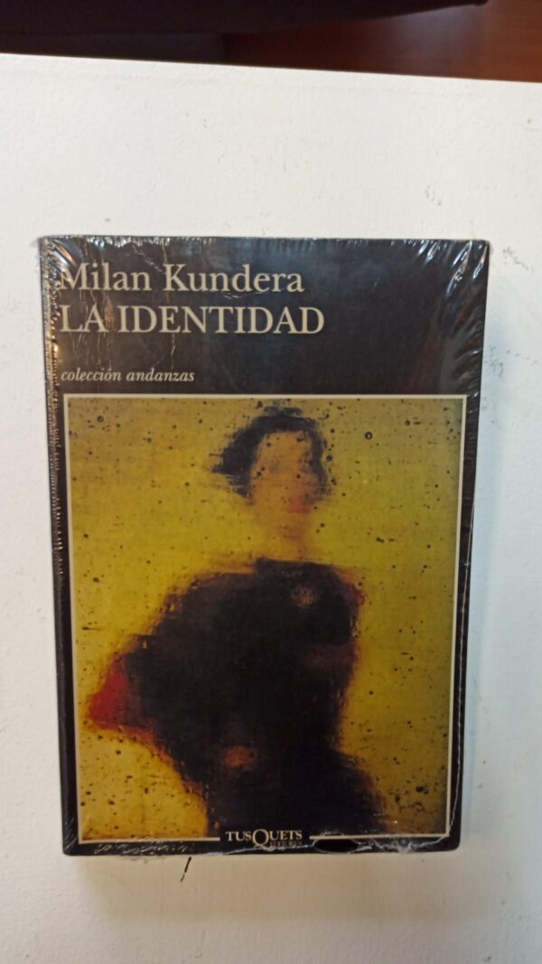 La identidad - Milan Kundera