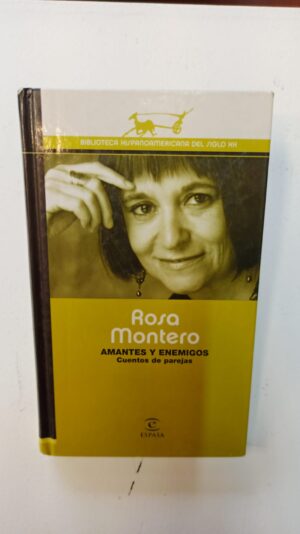 Amantes y enemigos - Rosa Montero
