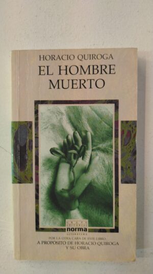 El hombre muerto - Horacio Quiroga