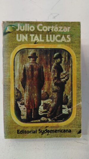 Un tal lucas - Julio Cortazar