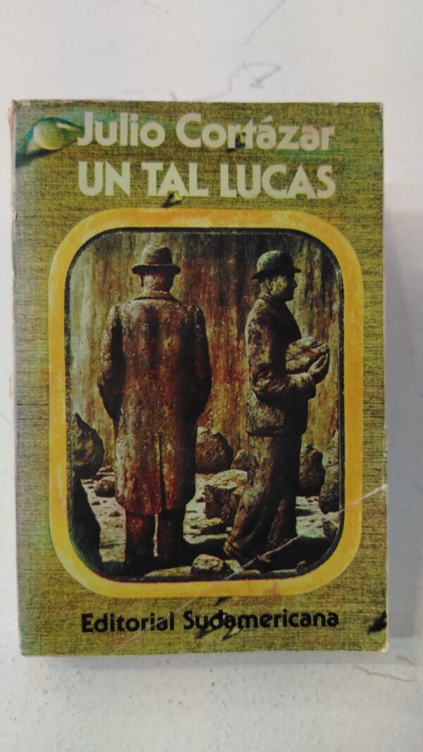 Un tal lucas - Julio Cortazar