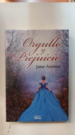 Orgullo y prejuicio - Jane Austen