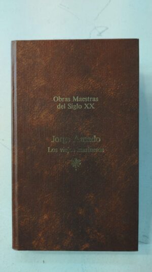 Los viejos marineros - Jorge Amado