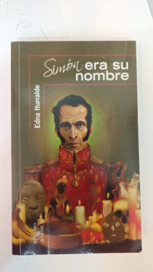 Simón era su nombre - Edna Iturralde