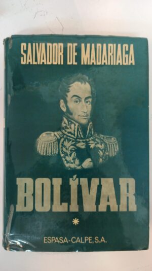 Bolívar - Salvador de Madariaga