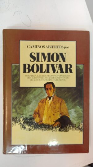 Caminos abiertos - Simón Bolívar