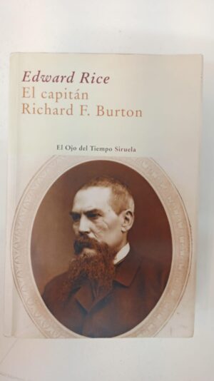 El capitán Richard F. Burton - Edward Rice