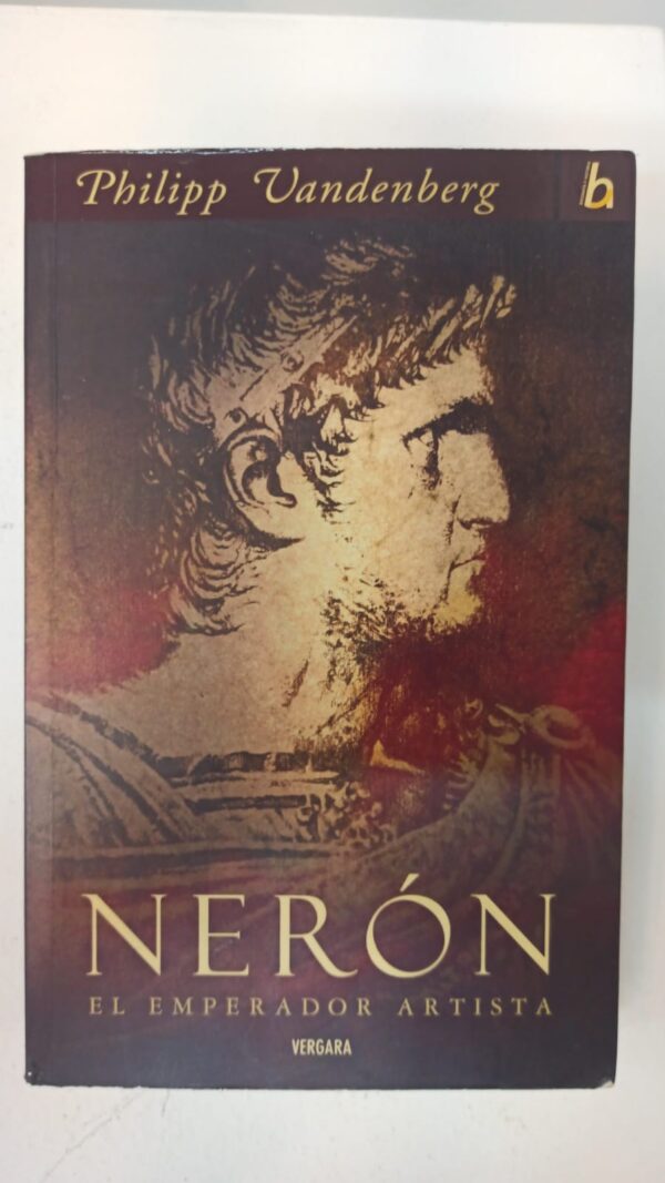 Nerón: El emperador artista - Philipp Vandenberg