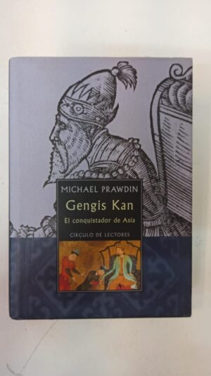 Gengis Kan: El conquistador de Asia - Michael Prawdin