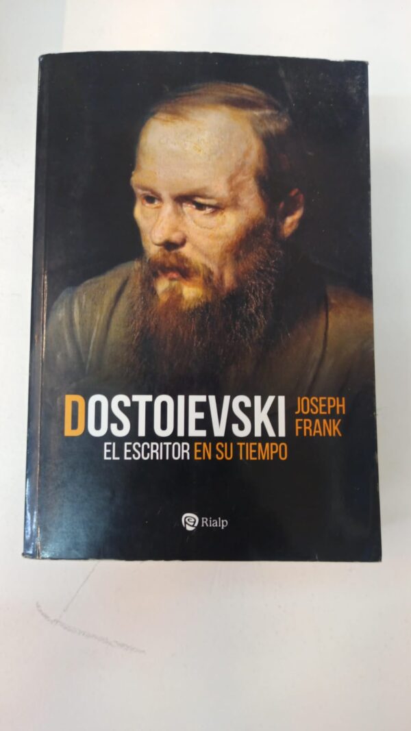 WhatsApp Image 2025-05-20 at 5.04.55 PM Dostoievski: El escritor en su tiempo - Joseph Frank