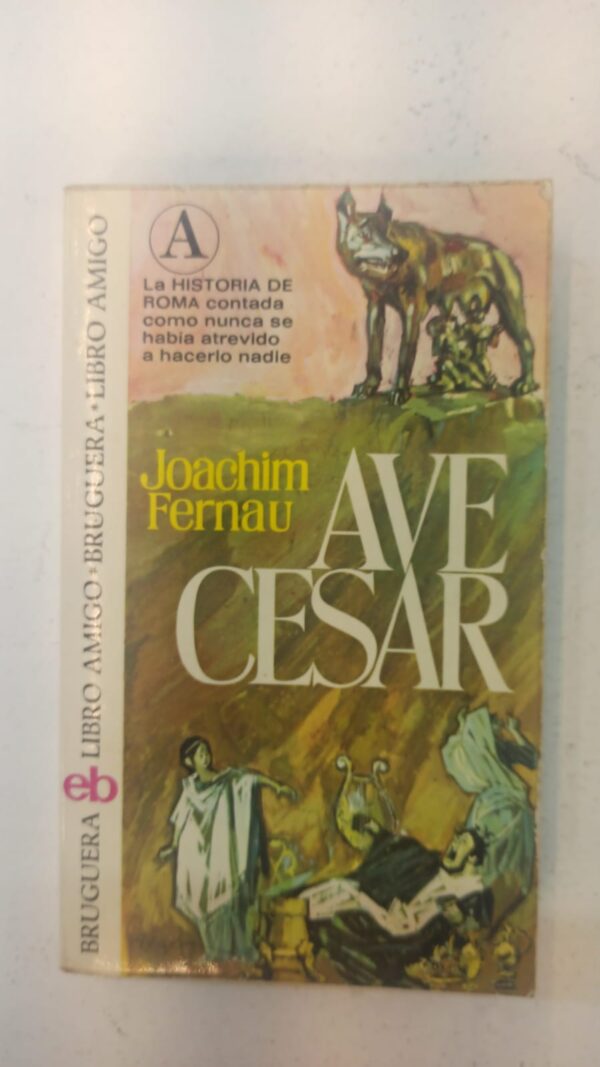Ave Cesar - Joachim Fernau
