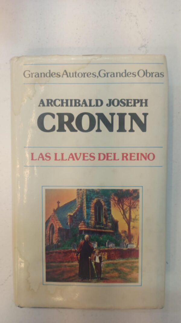 Las llaves del reino - Archibald Joseph Cronin