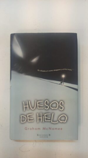 Huesos de hielo - Graham McNamee