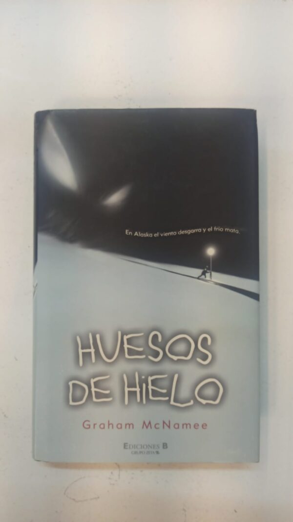 Huesos de hielo - Graham McNamee