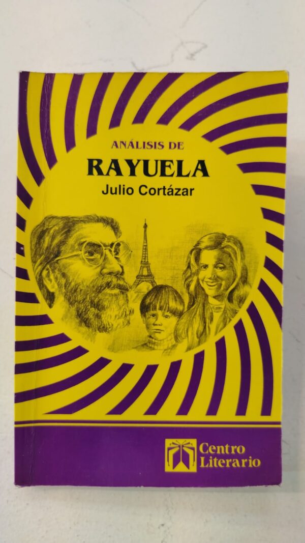 Analisis de rayuela - Julio Cortazar
