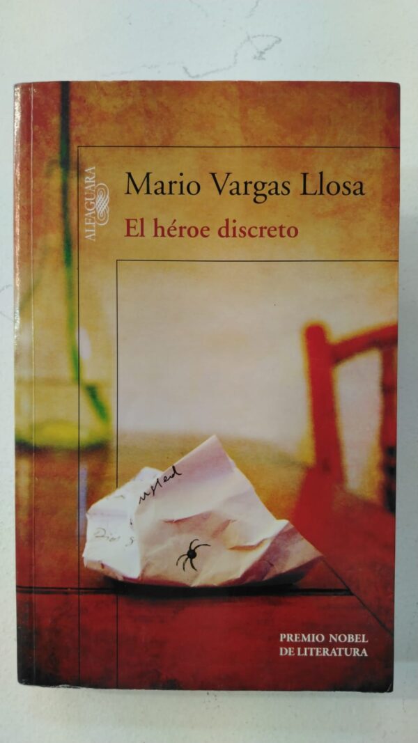 El heroe discreto - Mario Vargas Llosa