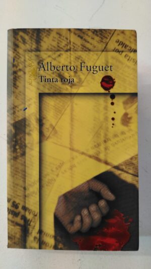 Tinta roja - Alberto Fuguet