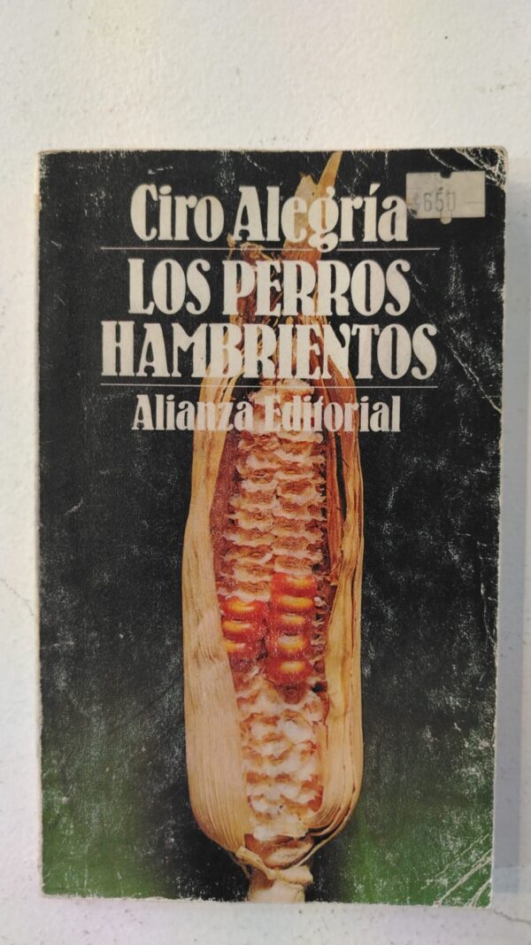 ef8ae01a-a5fe-4821-b8bc-8a04943fbf8c Los perros hambrientos - Ciro Alegria