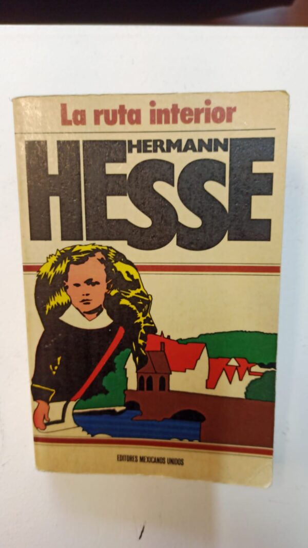 La ruta interior - Hermann Hesse