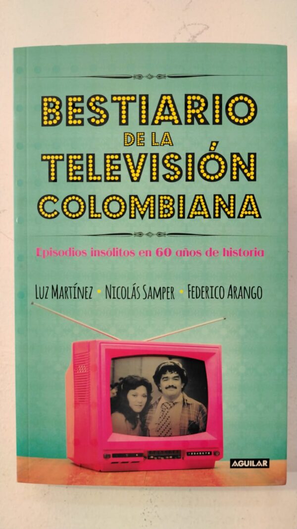 Bestiario de la television colombiana - Luz Martinez