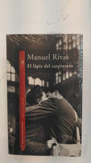 El lapiz del carpinero - Manuel Rivas