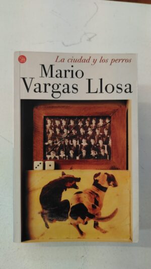 La ciudad y los perros - Mario Vargas Llosa