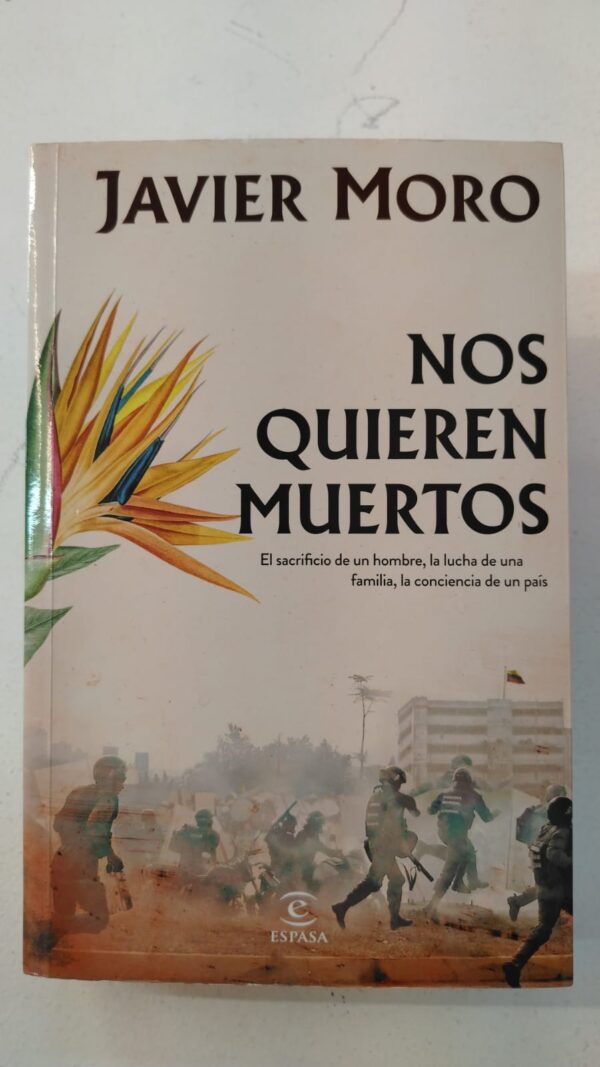 Nos quieren muertos - Javier Moro