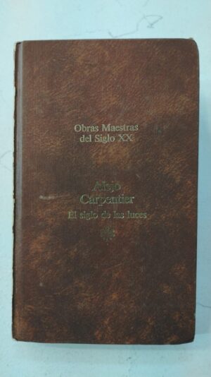 El siglo de las luces - Alejo Carpentier