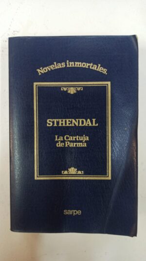 La cartuja de parma - Sthendal