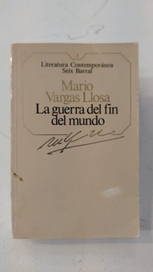La guerra del fin del mundo - Mario Vargas Llosa