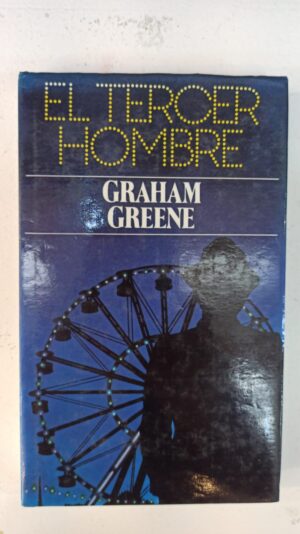 E l tercer hombre - Graham Greene