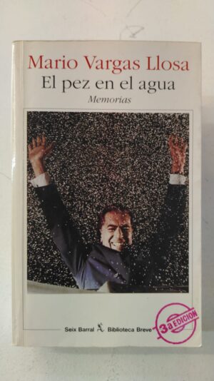 El pez en el agua - Mario Vargas Llosa