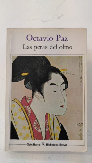 Las peras del olmo - Octavio Paz
