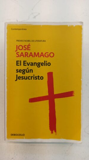 El evangelio según jesucristo - Jose Saramoga