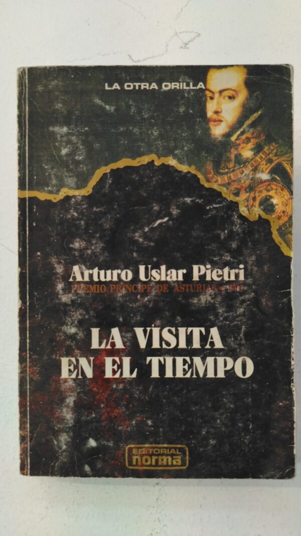 La visita en el tiempo - Arturo Uslar Pietri