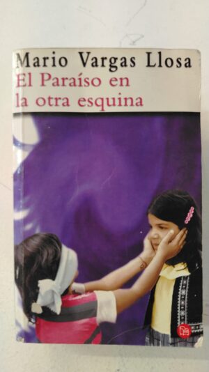 El paraiso en la otra esquina - Mario Vargas Llosa