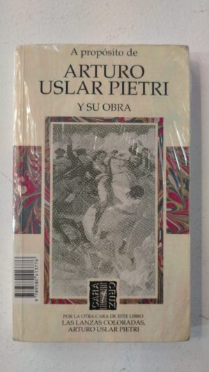 A propodito de - Arturo Uslar Pietri