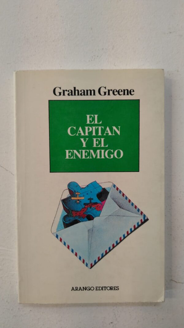 El capitan y el enemigo - Graham Greene