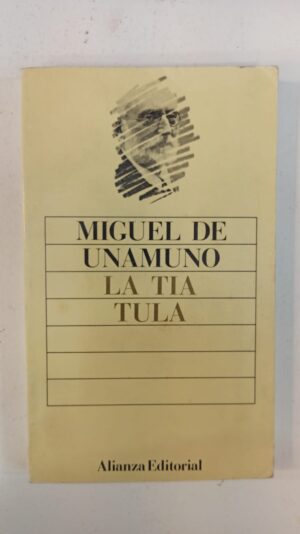 La tia tula - Miguel de Unamuno