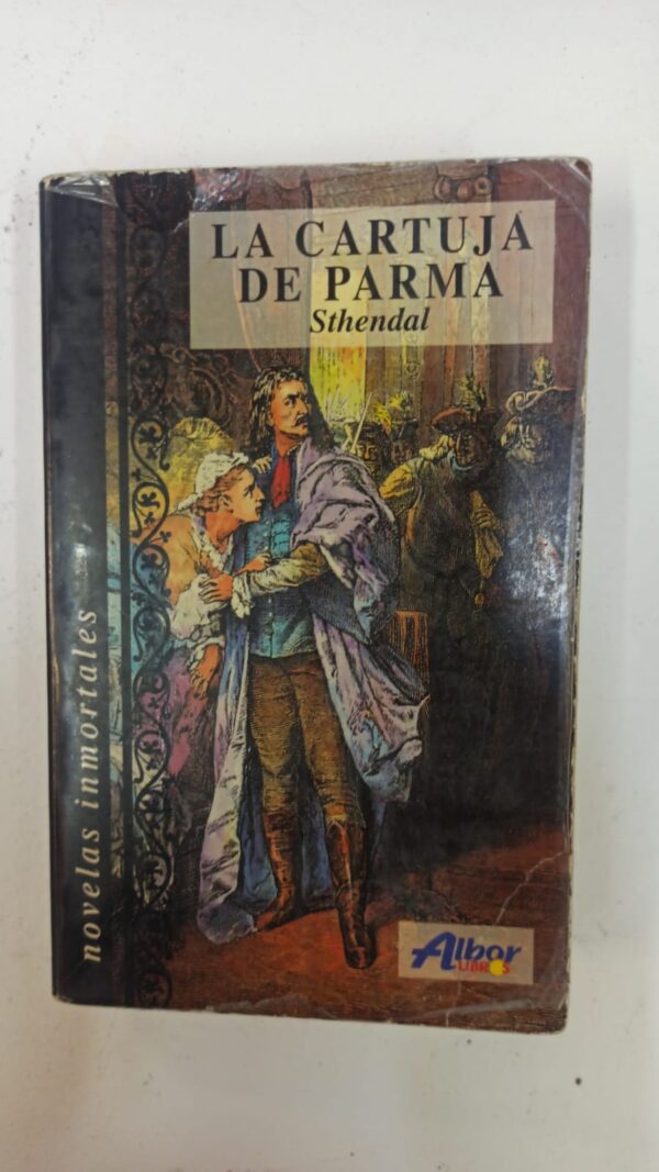 La cartuja de parma - Sthendal