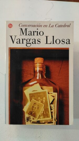 Conversacion en la catedral - Mario Vargas Llosa