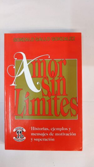 Amor sin límites - Gonzalo Gallo Gonzáles