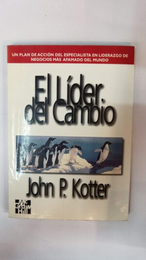 El líder del cambio - John P.Kotter