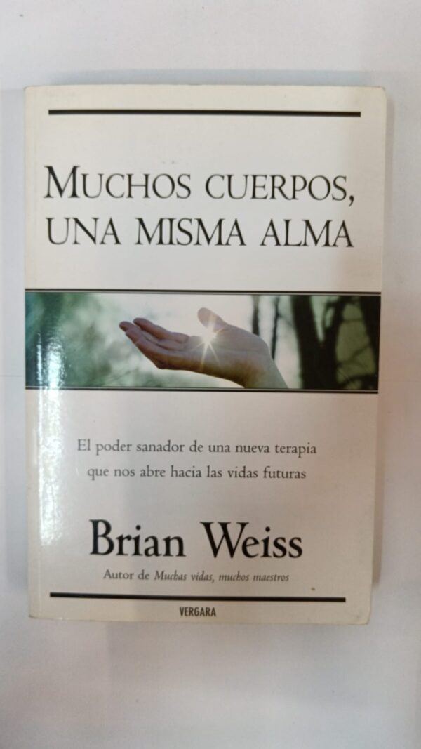 Muchos cuerpos, una sola alma - Brian Weiss