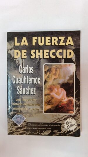 La Fuerza de Sheccid - Carlos Cuauhtémoc Sánchez