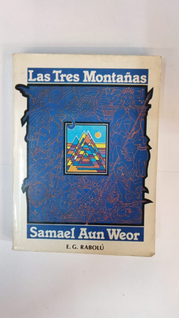 Las tres montañas - Samael Aun Weor